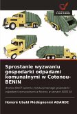Sprostanie wyzwaniu gospodarki odpadami komunalnymi w Cotonou-BENIN