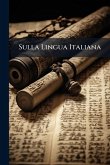 Sulla Lingua Italiana