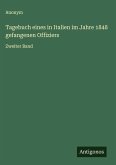 Tagebuch eines in Italien im Jahre 1848 gefangenen Offiziers