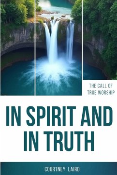 In Spirit And In Truth - Laird, Courtney