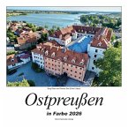 Ostpreußen in Farbe 2026 Ostpreußen in Farbe 2026