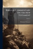 Biblical Commentary On the New Testament Biblical Commentary On the New Testament