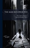 The man in Lower Ten The man in Lower Ten