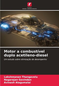 Motor a combustível duplo acetileno-diesel - Thangavelu, Lakshmanan;Govindan, Nagarajan;Alagumalai, Avinash