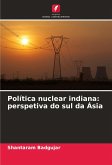 Política nuclear indiana: perspetiva do sul da Ásia