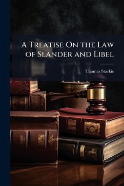 Cover A Treatise On the Law of Slander and Libel