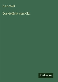 Das Gedicht vom Cid - Wolff, O. L. B.
