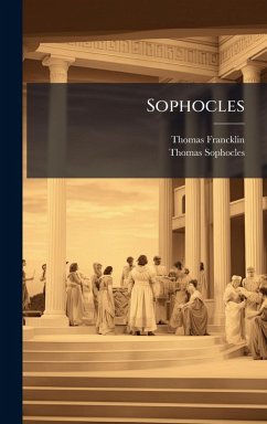 Sophocles - Francklin, Thomas; Sophocles, Thomas