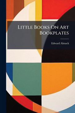 Little Books On Art Bookplates - Almack, Edward