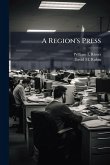 A Region's Press