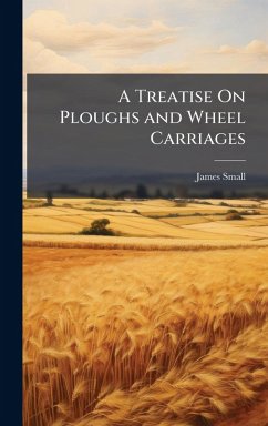 Cover A Treatise On Ploughs and Wheel Carriages