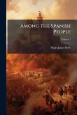 Among the Spanish People Among the Spanish People