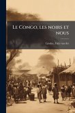Le Congo, les noirs et nous