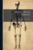 The Hip and Its Diseases The Hip and Its Diseases
