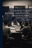 How to Teach Reading, and What to Read in School