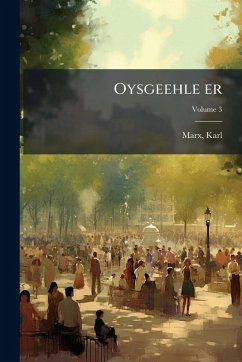Oysgeehle er - Marx, Karl