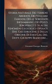 Storia Naturale Dei Terreni Ardenti, Dei Vulcani Fangosi, Delle Sorgenti Infiammabili Dei Pozzi Idropirict E Di Altri Fenomeni Geologici Operati Dal Gas Idrogene E Della Origine Di Esso Gas, Del Dott. Giuseppe Bianconi ... Storia Naturale Dei Terreni Ardenti, Dei Vulcani Fangosi, Delle Sorgenti Infiammabili Dei Pozzi Idropirict E Di Altri Fenomeni Geologici Operati Dal Gas Idrogene E Della Origine Di Esso Gas, Del Dott. Giuseppe Bianconi ...
