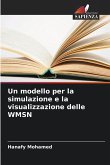 Un modello per la simulazione e la visualizzazione delle WMSN Un modello per la simulazione e la visualizzazione delle WMSN