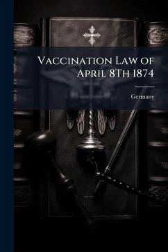 Cover Vaccination Law of April 8Th 1874