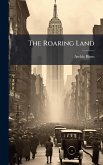 The Roaring Land