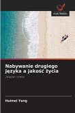 Nabywanie drugiego j¿zyka a jako¿¿ ¿ycia