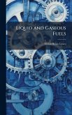 Liquid and Gaseous Fuels