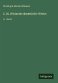 C. M. Wielands sämmtliche Werke C. M. Wielands sämmtliche Werke