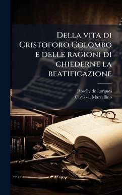 Cover Della vita di Cristoforo Colombo e delle ragioni di chiederne la beatificazione