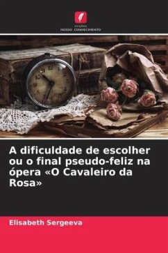 Cover A dificuldade de escolher ou o final pseudo-feliz na ópera 'O Cavaleiro da Rosa'