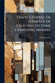 TraitÃ(c) GÃ(c)nÃ(c)ral De L'emploi De L'Ã(c)lectricitÃ(c) Dans L'industrie MiniÃ(c)re