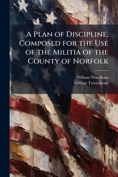 Cover A Plan of Discipline, Composed for the Use of the Militia of the County of Norfolk