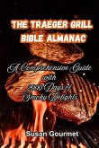 The Traeger Grill Bible Almanac