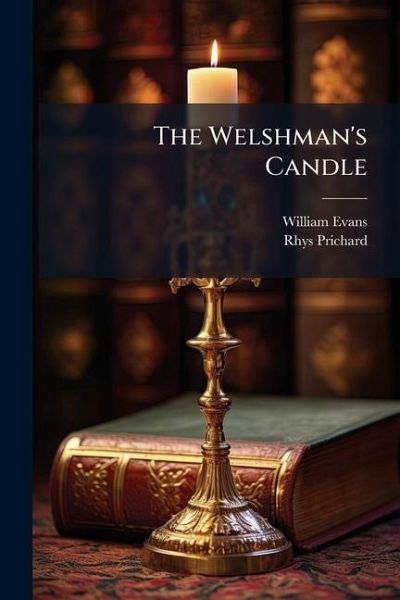 The Welshman's Candle The Welshman's Candle