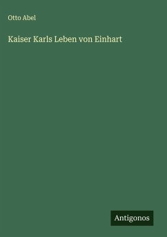 Cover Kaiser Karls Leben von Einhart