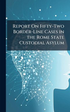 Cover Report On Fifty-Two Border-Line Cases in the Rome State Custodial Asylum