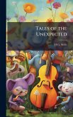 Tales of the Unexpected