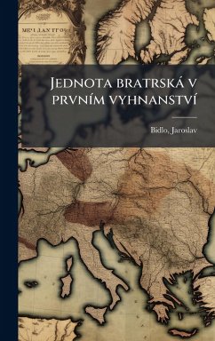Cover Jednota bratrskà v prvnÃ-m vyhnanstvÃ-