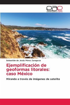 Ejemplificación de geoformas litorales: caso México Ejemplificación de geoformas litorales: caso México
