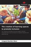 The creation of learning spaces to promote inclusion
