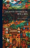 Escritos Diversos De 1870 a 1874 Escritos Diversos De 1870 a 1874