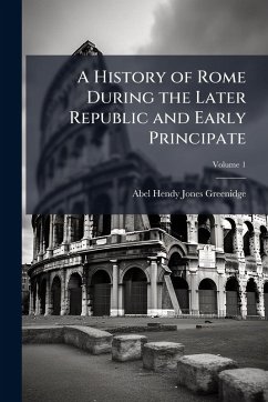 Cover A History of Rome During the Later Republic and Early Principate