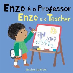 Cover Enzo É O Professor / Enzo Is a Teacher (Portuguese Bilingual Edition)