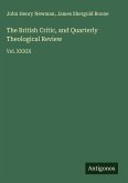 The British Critic, and Quarterly Theological Review The British Critic, and Quarterly Theological Review