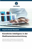 Künstliche Intelligenz in der Medikamentenentwicklung Künstliche Intelligenz in der Medikamentenentwicklung