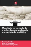 Mordóvia no período de modernização acelerada da sociedade soviética Mordóvia no período de modernização acelerada da sociedade soviética