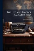 The Life and Times of Salvator Rosa
