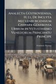 Analecta GÃ1/4stroviensia, H. D., De Inclyta Meclenburgensium Civitate GÃ1/4strovia Urbium in Vetustissimo Venedorum Principatu Principe