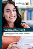 Unbreakable spirit Unbreakable spirit