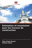 Estimation et soumission pour les travaux de construction Estimation et soumission pour les travaux de construction