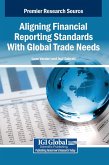 Aligning Financial Reporting Standards With Global Trade Needs
